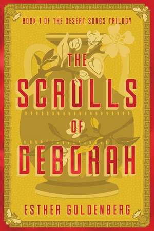 The Scrolls of Deborah de Esther Goldenberg