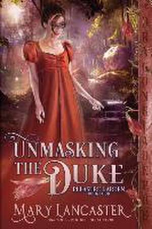 Unmasking the Duke de Mary Lancaster