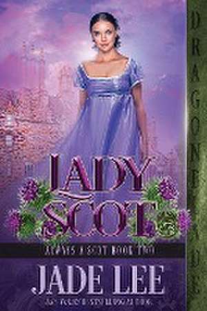 Lady Scot de Jade Lee