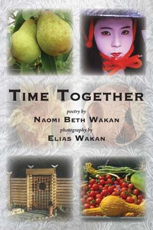 Time Together de Naomi Beth Wakan