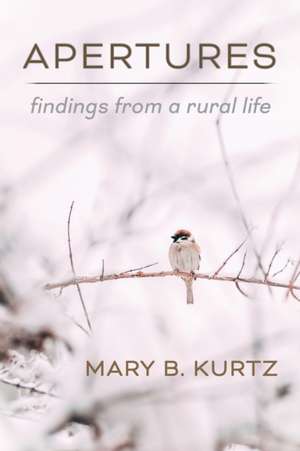 Apertures de Mary B Kurtz