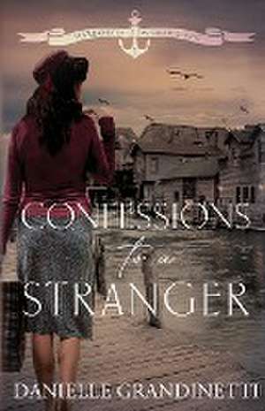 Confessions to a Stranger de Danielle Grandinetti