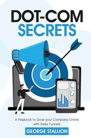 Dot-com Secrets de George Stallion