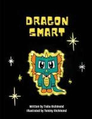 Dragon Smart de Tisha Richmond