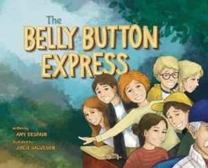 The Belly Button Express de Amy DeSpain