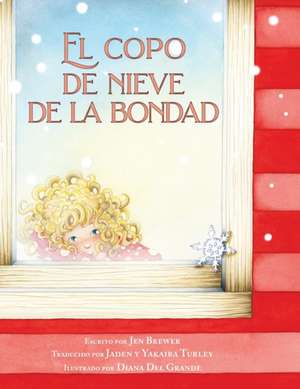 El copo de nieve de la bondad de Jen Brewer