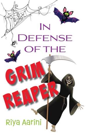 In Defense of the Grim Reaper de Riya Aarini