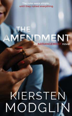 The Amendment de Kiersten Modglin