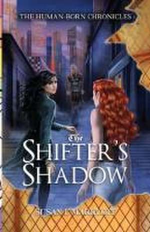 The Shifter's Shadow de Susan L Markloff