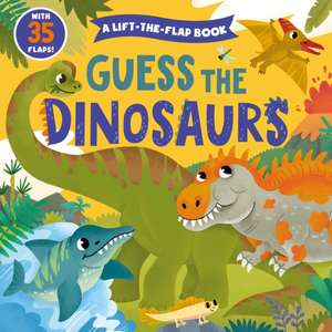 Guess the Dinosaurs de Clever Publishing