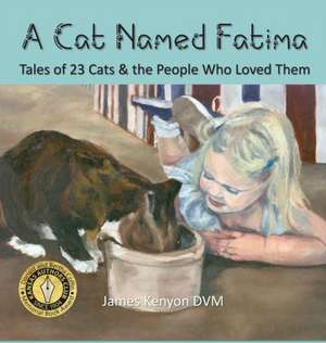 A Cat Named Fatima de James Kenyon