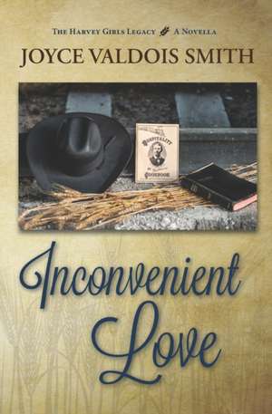 Inconvenient Love de Joyce Valdois Smith