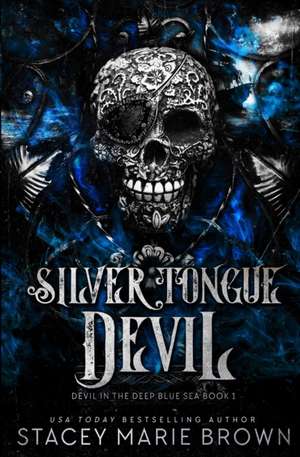 Silver Tongue Devil de Stacey Marie Brown