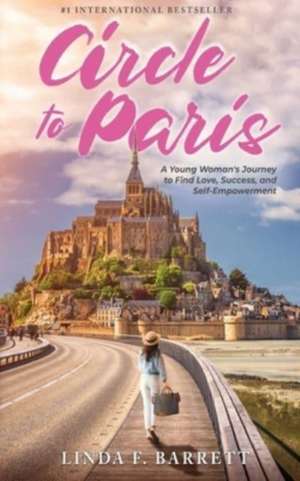 Circle to Paris de Linda F. Barrett