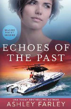 Echoes of the Past de Ashley Farley