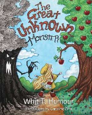 The Great Unknown Monster de Whit T. Humour