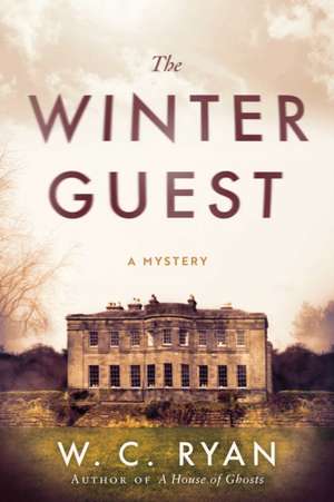 The Winter Guest: A Mystery de W. C. Ryan