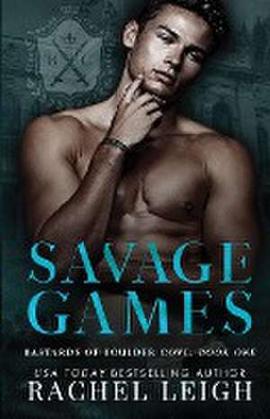 Savage Games de Rachel Leigh