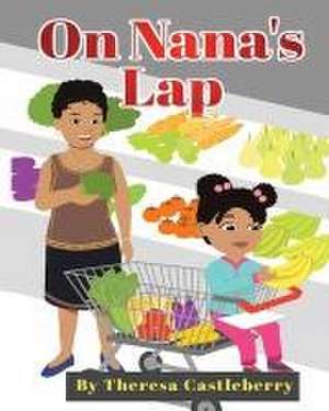 On Nana's Lap de Theresa Castleberry