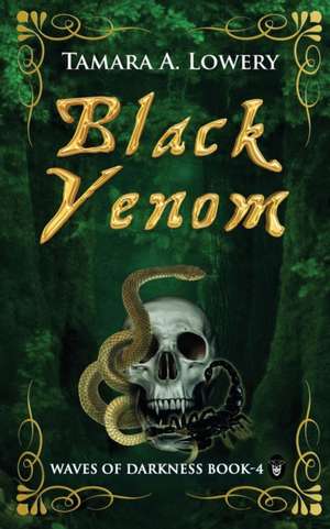 Black Venom de Tamara A. Lowery