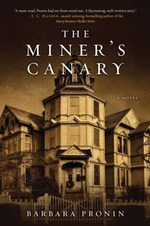 The Miner's Canary de Barbara Pronin