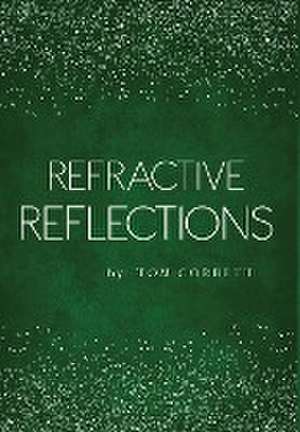 Refractive Reflections de Tom Corbett