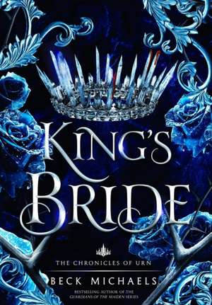 King's Bride (Chronicles of Urn #1) de Beck Michaels