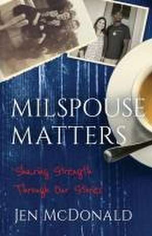 Milspouse Matters de Jen Mcdonald