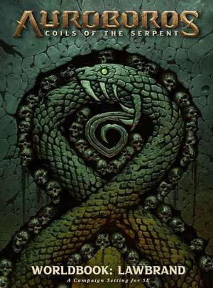 Auroboros: Coils of the Serpent: Worldbook - Lawbrand RPG de Warchief Gaming