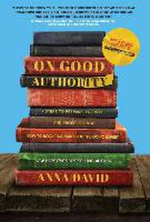 On Good Authority de Anna David