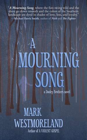 A Mourning Song de Mark Westmoreland