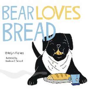 Bear Loves Bread de Brielyn Flones
