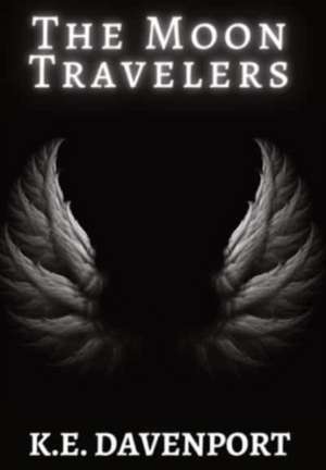 THE MOON TRAVELERS de K. E. Davenport