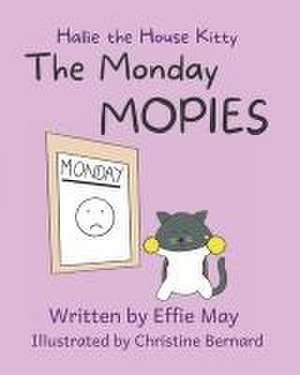 MONDAY MOPIES