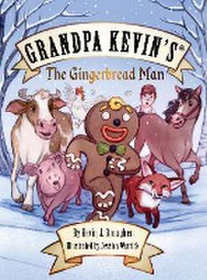 Grandpa Kevin's...The Gingerbread Man de Kevin Brougher