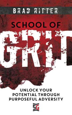 School of Grit de Brad Ritter