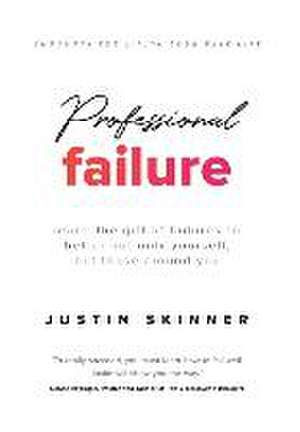 Professional Failure de Justin Skinner