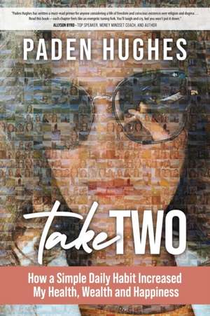 Take Two de Paden Hughes