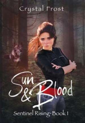 Sun & Blood de Crystal Frost