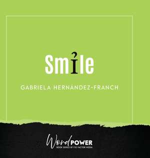 Smile de Gabriela Hernández Franch