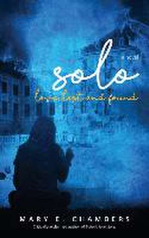 Solo: Love Lost and Found de Mary E. Chambers