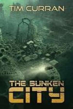 Curran, T: Sunken City