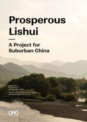 Prosperous Lishui de Mauro Berta