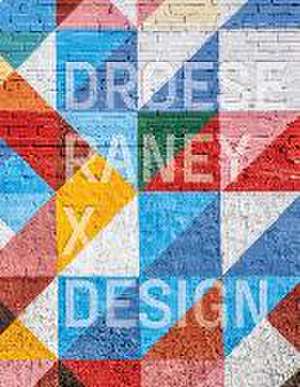 Droese Raney X Design de Droese Raney Architecture