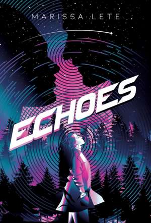 Echoes de Marissa Lete
