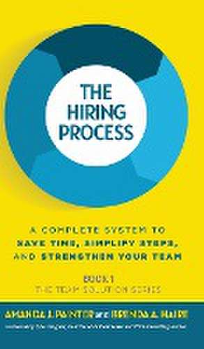 The Hiring Process de Amanda J. Painter