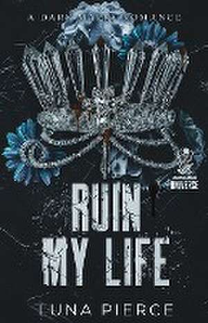 Ruin My Life de Luna Pierce