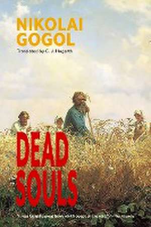 Dead Souls (Warbler Classics Annotated Edition) de Nikolai Gogol