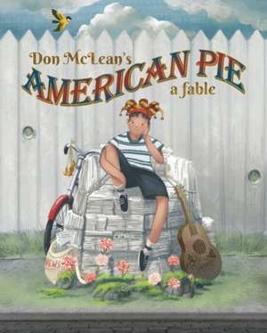 Don McLean's American Pie: A Fable de Meteor 17 Books