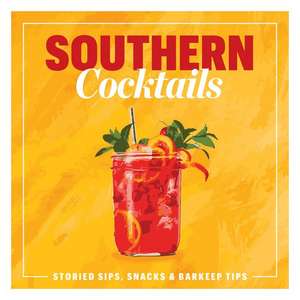 Southern Cocktails de The Editors Of Southern Living